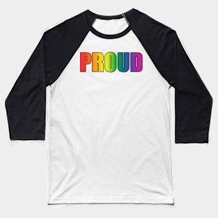 Rainbow Flag 'PROUD' Baseball T-Shirt